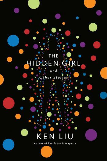 The Hidden Girl and Other Stories By:Liu, Ken Eur:21,12 Ден1:699