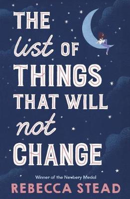 The List of Things That Will Not Change By:Stead, Rebecca Eur:12,99 Ден2:599