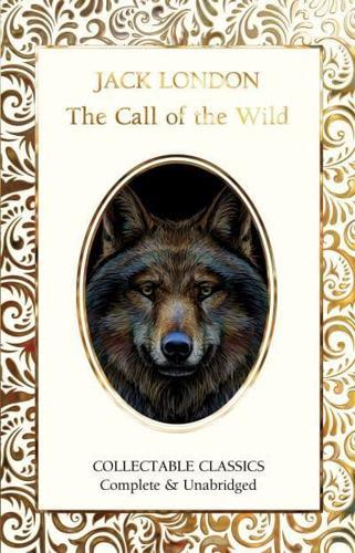The Call of the Wild - Flame Tree Collectable Classics By:London, Jack Eur:24,37 Ден2:699