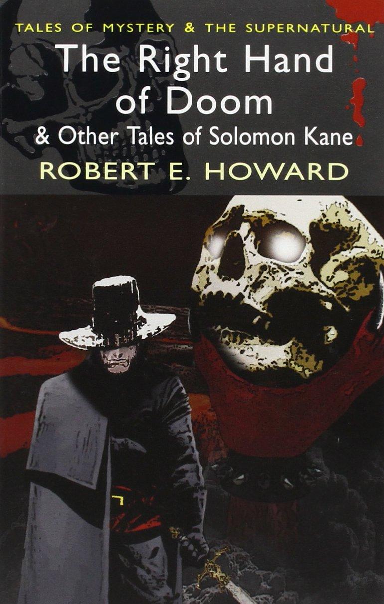 The Right Hand of Doom & Other Tales of Solomon Kane By:Howard, R. Eur:22,75 Ден1:199