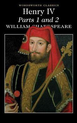 Henry IV Parts 1 & 2 By:Shakespeare, William Eur:4,86 Ден2:299