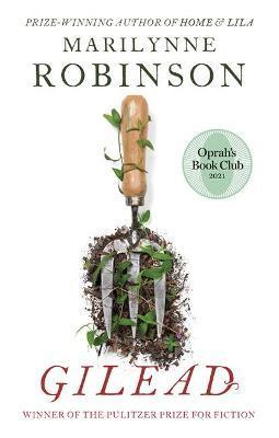 Gilead : An Oprah's Book Club Pick By:Robinson, Marilynne Eur:14,62 Ден2:699