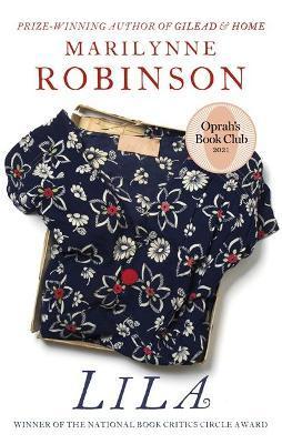 Lila : An Oprah's Book Club Pick By:Robinson, Marilynne Eur:1,63 Ден2:699