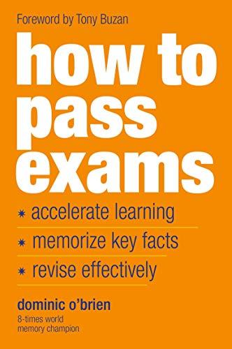 How To Pass Exams By:O'Brien, Dominic Eur:37,38 Ден2:799