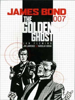 James Bond - the Golden Ghost : Casino Royale By:Lawrence, Jim Eur:17,87 Ден2:899