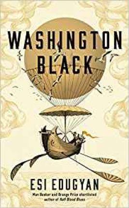 Washington Black : Shortlisted for the Man Booker Prize 2018 By:Edugyan, Esi Eur:16,24 Ден2:699