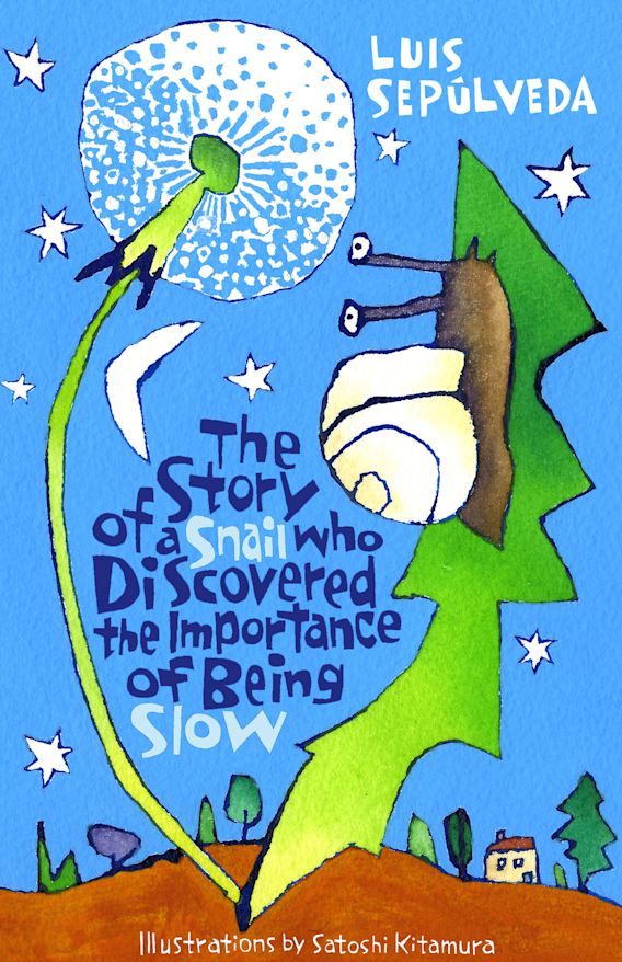 The story of a snail who discovered the importance of being slow By:Sepu?lveda, 1949- Luis Eur:21,12 Ден2:299