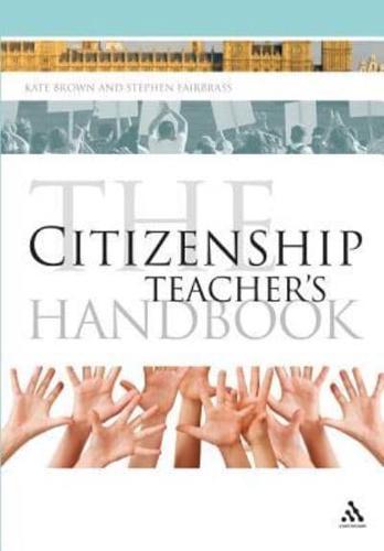 The Citizenship Teacher's Handbook By:Kate, Brown Eur:26 Ден1:2199