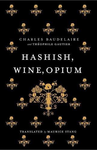 Hashish, Wine, Opium By:Baudelaire, Charles Eur:48,76 Ден2:299