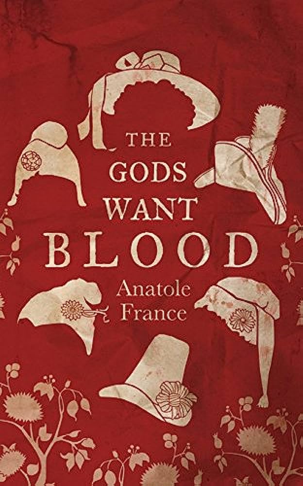 The gods want blood By:Anatole France, 1844-1924, Eur:4,86 Ден2:299