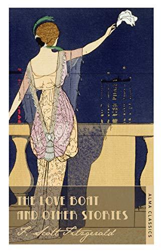 The Love Boat and Other Stories By:Fitzgerald, Scott F. Eur:4,86 Ден2:299