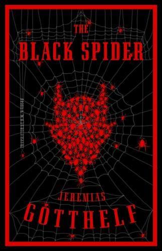 The Black Spider By:Gotthelf, Jeremias Eur:42,26 Ден2:299