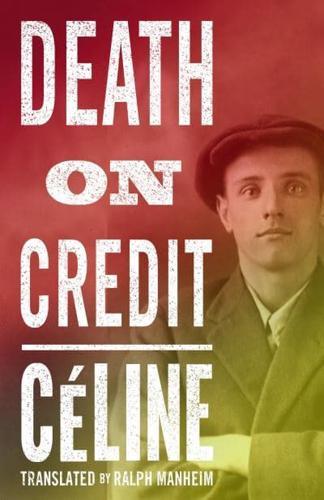 Death on Credit By:C?line, Louis-Ferdinand Eur:24,37 Ден2:299