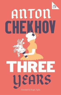 Three Years: New Translation By:Chekhov, Anton Eur:1,12 Ден2:299
