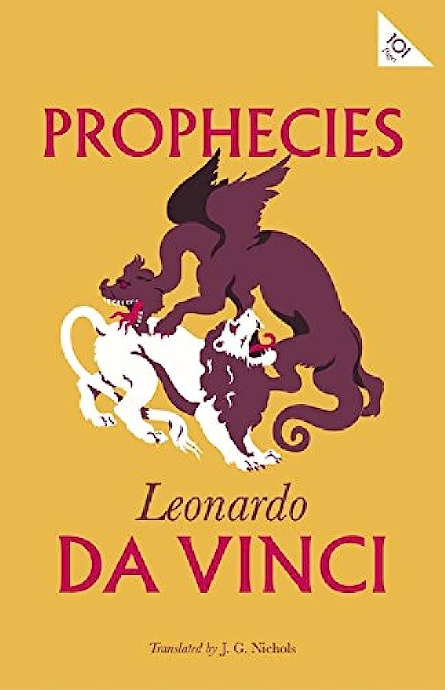 Prophecies By:Leonardo, da Vinci, 1452-1519, Eur:4,86 Ден2:299