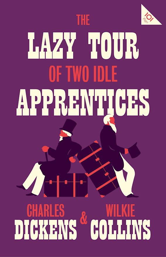The Lazy tour of two idle apprentices By:Charles Dickens, 1812-1870, Eur:24,37 Ден2:299