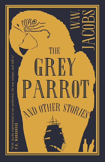 The Grey parrot and other stories By:W. W Jacobs, (William Wymark), 1863-1943, Eur:29,25 Ден2:299