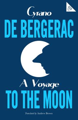 A voyage to the moon By:Cyrano de Bergerac,, 1619-1655, Eur:8,11 Ден2:299