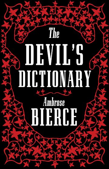The devil's dictionary By:Ambrose Bierce, 1842-1914?, Eur:21,12 Ден2:299