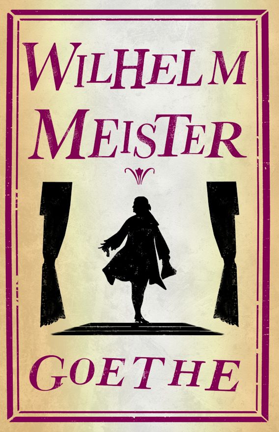 Wilhelm Meister By:Johann Wolfgang von Goethe, 1749-1832, Eur:11,37 Ден2:299