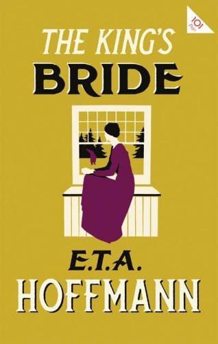 The King's Bride - Alma Classics 101 Pages By:(translator), Paul Turner Eur:5,09 Ден2:599