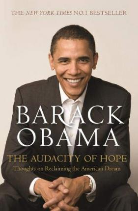 The Audacity of Hope : Thoughts on Reclaiming the American Dream By:Obama, Barack Eur:11.37  Ден3:699