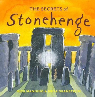 The Secrets of Stonehenge By:Manning, Mick Eur:6,49 Ден2:599