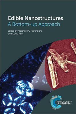 Edible Nanostructures : A Bottom-up Approach By:Smith, Alexandra Eur:209,74 Ден2:7699