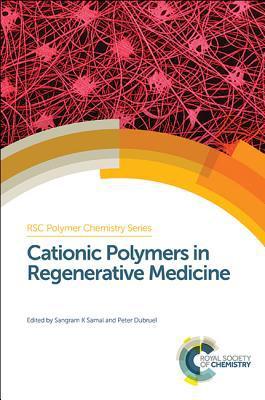 Cationic Polymers in Regenerative Medicine By:Tang, Ben Zhong Eur:118,68 Ден1:16999