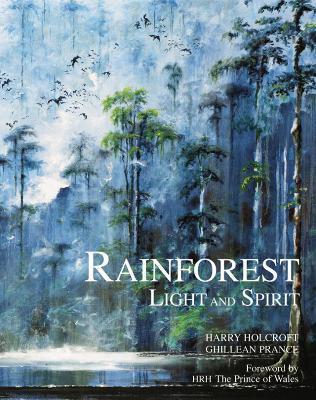 Rainforest : Light and Spirit By:Holcroft, Harry Eur:14,62 Ден2:2099
