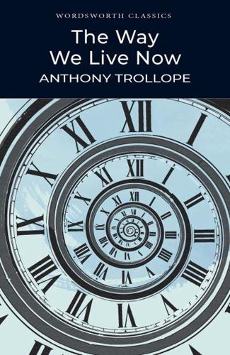 The Way We Live Now By:Trollope, Anthony Eur:29,25 Ден2:299