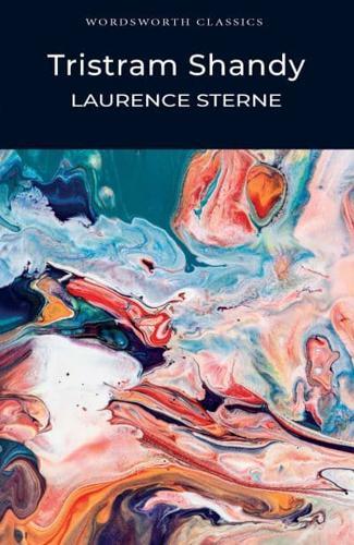 The Life and Opinions of Tristram Shandy, Gentleman - Wordsworth Classics By:Sterne, Laurence Eur:22,75 Ден2:299