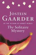 The Solitaire Mystery By:Gaarder, Jostein Eur:14,62 Ден2:799