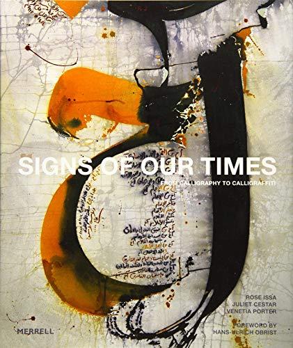 Signs of Our Times: From Calligraphy to Calligraffiti By:Issa, Rose Eur:69,90 Ден2:2999