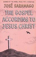 The Gospel According to Jesus Christ By:Saramago, Jose Eur:9,74 Ден2:799