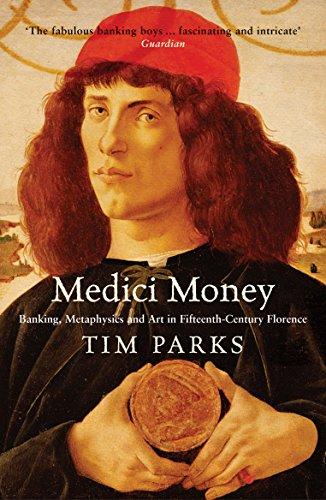 Medici Money : Banking, metaphysics and art in fifteenth-century Florence By:Parks, Tim Eur:19,50 Ден2:699