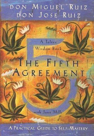 The Fifth Agreement: A Practical Guide to Self-Mastery By:Ruiz, Miguel Eur:35,76 Ден2:799
