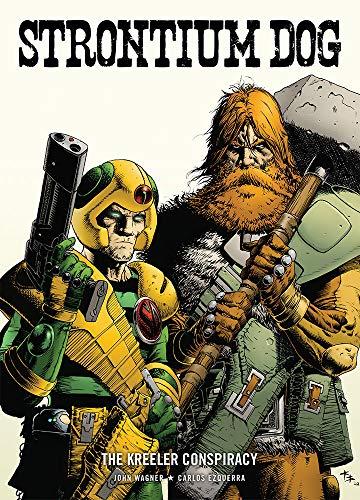 Strontium Dog : The Kreeler Conspiracy By:Wagner, John Eur:30,88 Ден2:1299