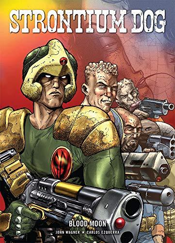 Strontium Dog : Blood Moon By:Wagner, John Eur:27,63 Ден2:1399