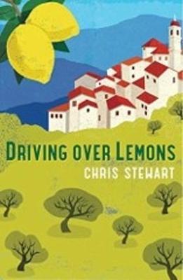 Driving Over Lemons : An Optimist in Andalucia - Special Anniversary Edition (with new chapter 25 years on) By:Stewart, Chris Eur:9,74 Ден2:799