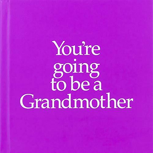 YGTBGM You're Going to be a Grandmother : You're Going to be a Grandmother By:Kane, Louise Eur:9.74 Ден2:1099