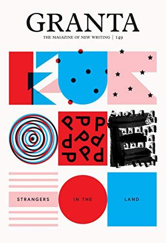 Granta 149 : Europe: Strangers in the Land By:Rausing, Sigrid Eur:12,99 Ден2:999