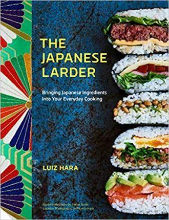 The Japanese Larder : Bringing Japanese Ingredients into Your Everyday Cooking By:Hara, Luiz Eur:22,75 Ден2:1899