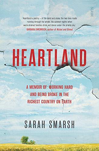 Heartland : a memoir of working hard and being broke in the richest country on earth By:Smarsh, Sarah Eur:24.37 Ден1:1099