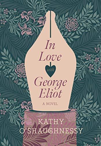 In Love with George Eliot By:O'Shaughnessy, Kathy Eur:12,99 Ден2:1299