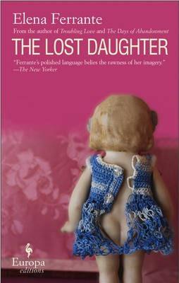 The Lost Daughter By:Ferrante, Elena Eur:17,87 Ден2:799