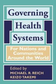 Governing Health Systems: For Nations and Communities Around the World By:Reich, Michael R. Eur:30,88 Ден1:3099