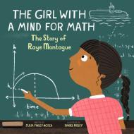 The Girl with a Mind for Math: The Story of Raye Montague By:Mosca, Julia Finley Eur:9,74 Ден2:599