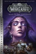 WarCraft: War of The Ancients Book Two : The Demon Soul By:Knaak, Richard A. Eur:11.37 Ден2:799