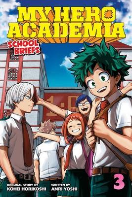 My Hero Academia: School Briefs, Vol. 3 : Dorm Days By:Yoshi, Anri Eur:7,79 Ден1:599